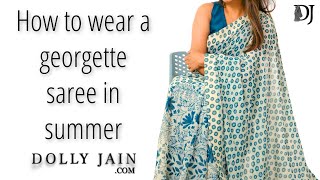 How to wear a georgette saree in summer  Dolly Jain saree draping styles [upl. by Theta]