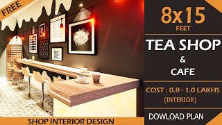 8x15 Tea Shop  Coffee Shop Interior Design Idea  Low Budget Cafe design  Chai Shop Design [upl. by Retsehc]