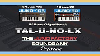 TalUNo LX The Definitive Juno 106  60 Hardware Original HQ Factory Presets  Extra Juno Sounds [upl. by Saref317]