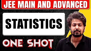 STATISTICS in 1 Shot All Concepts amp PYQs Covered  JEE Main amp Advanced [upl. by Levitan620]