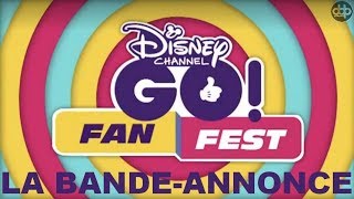 Disney Channel GO Fan Fest  la bandeannonce [upl. by Ury]