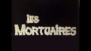 Les Mortuaires quotLes Mortuairesquot Face 1 [upl. by Enylhsa]