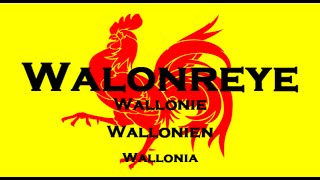 「Regional Anthems」Walonreye  Li Tchant des Walons [upl. by Charlean]