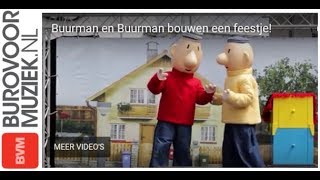 Buurman amp Buurman Bouwen een Feestje [upl. by Nednyl]