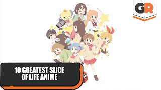 10 Greatest Slice Of Life Anime Of All Time [upl. by Ammann780]