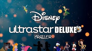 Disney Ultrastar Deluxe  Trailer [upl. by Beaufort]