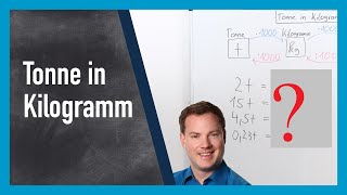 Tonne in Kilogramm umrechnen t in kg [upl. by Nnylak]