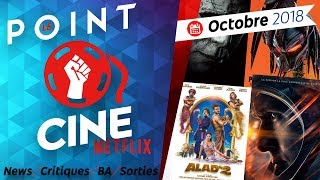 Le point ciné Octobre 2018 [upl. by Wat]