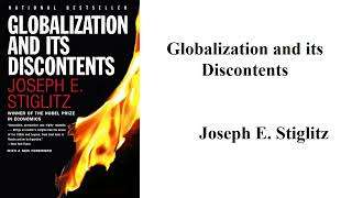 Joseph E Stiglitz quotGlobalization and its Discontentsquot Book Note [upl. by Tallbott806]