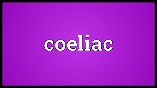 Coeliac Meaning [upl. by Spillihp]