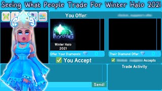 Seeing What People Trade For Winter Halo 2021 Royale High Trading [upl. by Siugram]