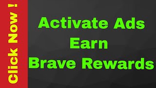 Brave Browser  Activate Brave ADS to Earn BAT Rewards [upl. by Anneiv]