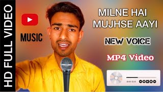 Milne Hai Mujhse Aayi Song [upl. by Sadinoel]