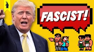 Is Trump REALLY a Fascist – 8Bit Philosophy [upl. by Graubert]