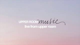 UPPERROOM amp Elyssa Smith  You Satisfy Audio [upl. by Sloane392]