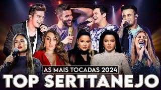 Top Sertanejo Universitário 💥 As Mais Tocadas 2024 💥 Manu Bahtidão Gusttavo Lima Ana Castela [upl. by Deyas]