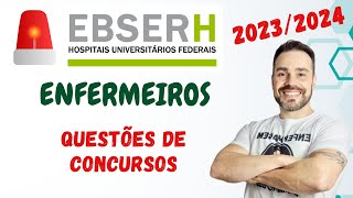 Questões de Concurso da EBSERH para Enfermeiros 20232024 [upl. by Hazlip]