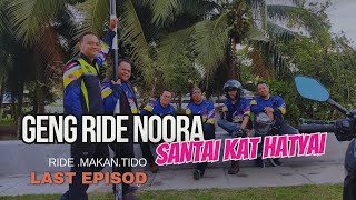 Geng Ride Noora  Ride Krabi Santai di Hatyai  Last Part [upl. by Mauldon]