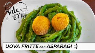 UOVA FRITTE con ASPARAGI  LImpero del Gusto 🥂😂🇮🇹😋❤️😍 😘 [upl. by Moor775]