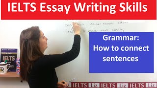 Grammar for IELTS Writing Connecting Sentences [upl. by Salbu802]