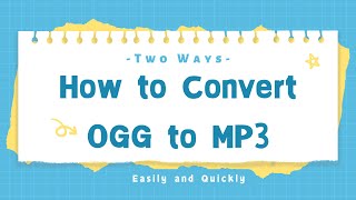 How to Convert OGG to MP3 Quickly on Computer [upl. by Ear]