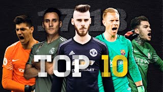 Top 10 Goalkeepers in the World ● Season 201718｜HD [upl. by Ertnod]