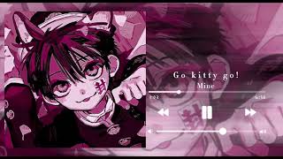 go kitty go slowed  reverb [upl. by Eanil325]