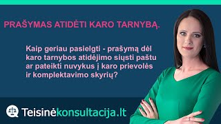 Prašymas atidėti karo tarnybą  Teisinėkonsultacijalt [upl. by Leary]