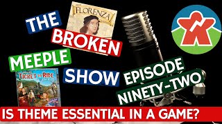 Episode 92  Is Theme Essential In Board Games [upl. by Aeli]