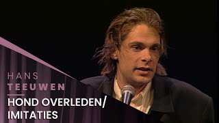 Hans Teeuwen  Ga dr maar eens lekker voor zitten  Hard en Zielig [upl. by Doerrer372]