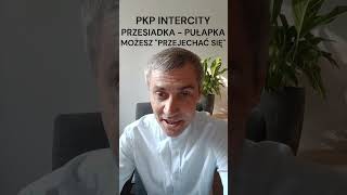 UWAŻAJ PUŁAPKA W INTERCITY pkp intercity skarga bilet reklamacje podróże prawo news absurd [upl. by Pierrepont]