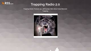 Trapping Radio Podcast 512 Jeff Dunlap talks about Iowa Raccoon Trapping [upl. by Chastity]