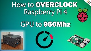 Raspberry Pi 4 950mhz GPU Overclock How to overclock RPI GPU to 950mhzFULL GUIDE By TH [upl. by Dodwell]