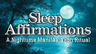 Sleep Affirmations  A Nighttime Manifestation Ritual  Reprogram your Mind 6 Hours [upl. by Ainimreh582]