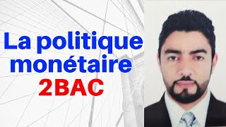 Economie générale 2BAC  La politique monétaire شرح بسيط [upl. by Ys]