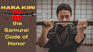 Untold Facts of HaraKiri Understanding the Samurai Code of Honor [upl. by Ahsam]