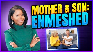 A Mother And Son Relationship Enmeshed [upl. by Adele]