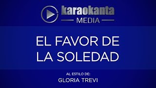 Karaokanta  Gloria Trevi  El favor de la soledad [upl. by Enelrak]