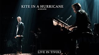 HAEVN  Kite In A Hurricane Acoustic Live in Tivoli [upl. by Rehpotsirhcnhoj133]