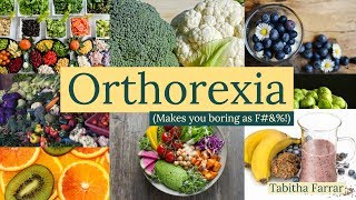 Orthorexia [upl. by Nitza80]