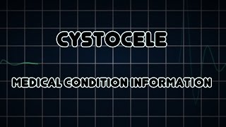 Cystocele Medical Condition [upl. by Kaye]