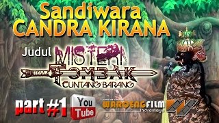 SANDIWARA CANDRA KIRANA  MISTERI TOMBAK CUNTANG BARANG  PART 1 [upl. by Jeritah]