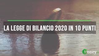 La Legge di bilancio 2020 in 10 punti [upl. by Atiuqad]