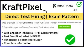 KraftPixel Direct Test Exam Pattern  No of Sections Test Deadline  PCAT Exam Next Rounds PART2 [upl. by Eceryt703]