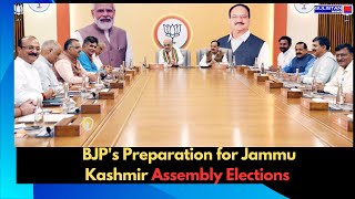 BJP Senior Leaders Convene in Delhi to Strategize for Jammu amp Kashmir Assembly Elections [upl. by Enylekcaj]