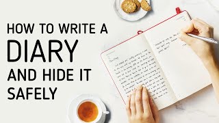 How to Write amp Hide A Diary [upl. by Renae]