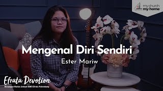 Efrata Devotion  Mengenal Diri Sendiri  Ester Mariw [upl. by Allana]