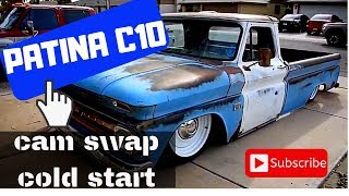 Patina C10 LS Swap CAMMED with COLD START [upl. by Sharla]