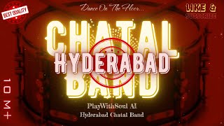 Hyderabad Chatal Band DJ [upl. by Arret908]