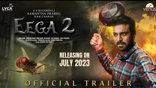 EEGA 2  Official Trailer  S S Rajamouli  Ram Charan  Samantha Prabhu  Makkhi 2 [upl. by Arayc]